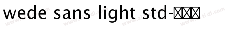 wede sans light std字体转换